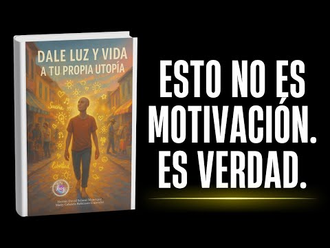 Dale Luz y Vida a tu Propia Utopía, audiolibro en YouTube