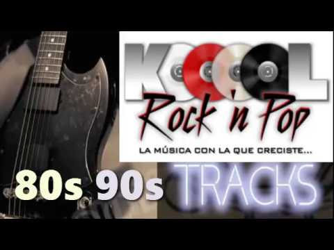 Rock Pop En Ingles 80 y 90 - Kool Rock Radio - Extended Versions of 80's songs