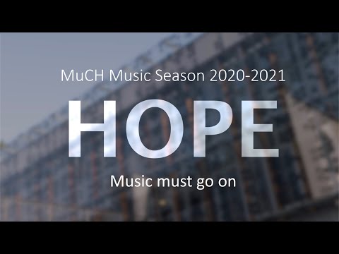 Music Chapel presents: 2020-2021 | HOPE: Music must go on