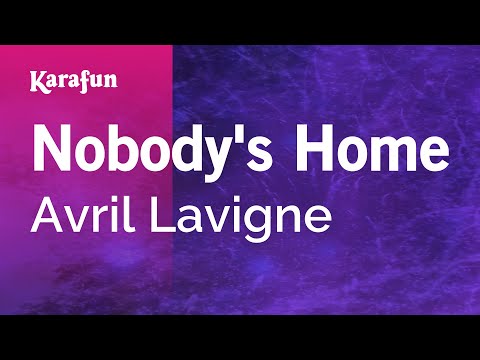 Nobody's Home - Avril Lavigne | Karaoke Version | KaraFun