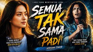 Download lagu SEMUA TAK SAMA β PADI | Blues Cover by Bogangben mp3 Download lagu SEMUA TAK SAMA β PADI | Blues Cover by Bogangben mp3