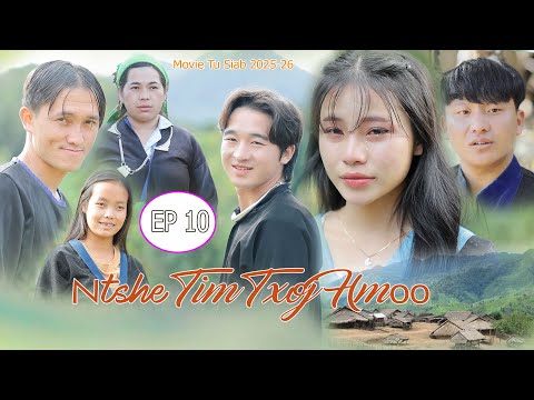 Ntshe Tim Txoj Hmoo Part #10 Hmong Movie Funny Tawm Tshiab