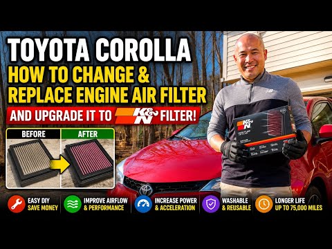 How to Change & Replace Toyota Corolla Engine Air Filter and Upgrade It To K&N Filter