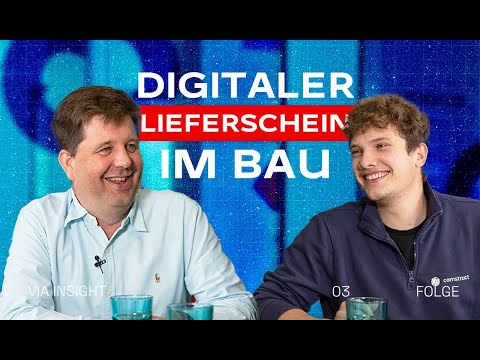 Digitaler Lieferschein im Bau: Warum unverzichtbar – und wie die Einführung gelingt | VIA Insight #3