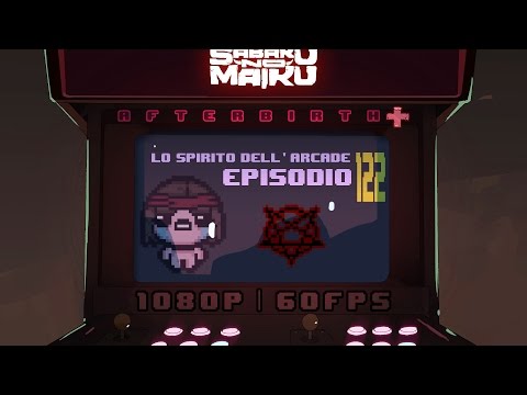"SansABADDON", Lo Spirito dell'Arcade 122 - The Binding of Isaac: Afterbirth+