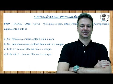 0939 - IADES - 2010 - CFA - EQUIVALÊNCIA DE PROPOSIÇÕES - RESOLUÇÃO DE QUESTÕES
