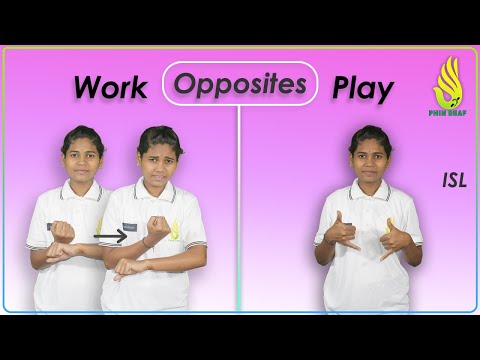 Opposite Word Work and Play in INDIAN SIGN LANGUAGE  | ISL By PHIN Deaf
