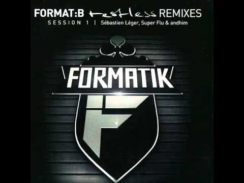 Format B - Atomizer (Sebastien Leger Remix)