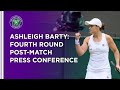 Ashleigh Barty Fourth Round Press Conference | Wimbledon 2021