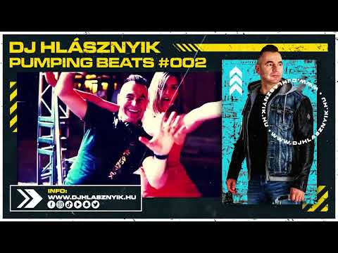 DJ Hlásznyik - Pumping Beats #002 [Pumpálós mix! :] [House, Modern Coronita, After, Techhouse, stb.]