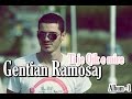 Gentian Ramosaj - Ti Je Çik E Mire