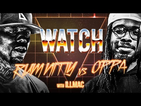 WATCH: RUM NITTY vs OPPA with ILLMAC