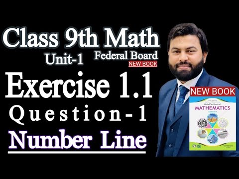 Class 9th Maths Ch 1 Exercise 1.1 Q1-New Book of Class 9 Math E.X 1.1-Numbers On Number Line - NBF