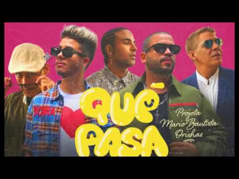 Projota, feat Mario Bautista & Orishas - Qué Pasa (ÁUDIO)