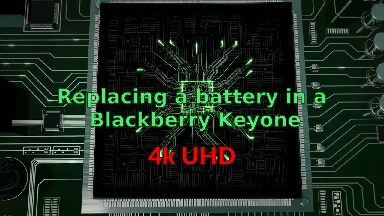 4k Replacing a Battery in a Blackberry Keyone