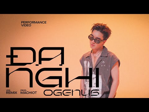 OgeNus - Đa Nghi (Remix Ver) Prod.Machiot I Live Performance
