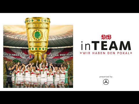 DER OFFIZIELLE FILM - "VfB inTeam - Wir haben den Pokal"