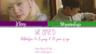WE LOVED - BOBBALGAN 4'S JI YOUNG FT. 20 YEARS OF AGE legendado (Han/Rom Color Coded Lyrics)