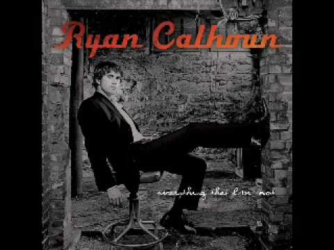What I Want - Ryan Calhoun