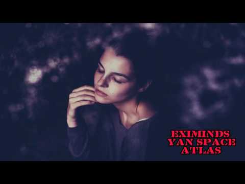 Eximinds & Yan Space – Atlas (Radio Edit)