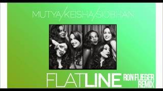 Mutya Keisha Siobhan - Flatline (Ron Flieger Remix)