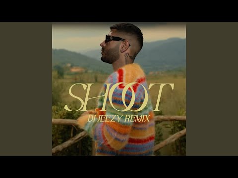 SHOOT (DJ JEEZY Remix)