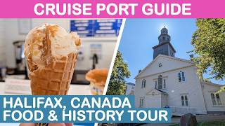 Halifax, Canada Cruise Port Guide: Food & History Tour