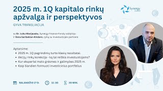 Kodėl krenta akcijos ir JAV doleris? | Dr. Lukas Macijauskas | 2025 Q1 finansų rinkų apžvalga