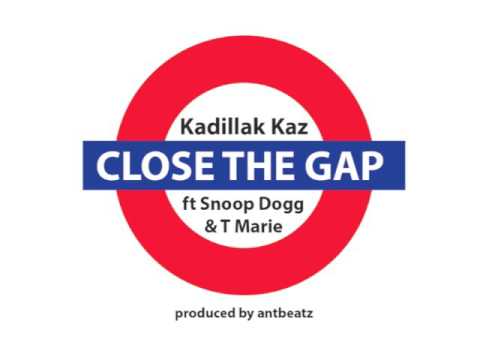 Close The Gap Kadillak Kaz ft Snoop Dogg, TMarie