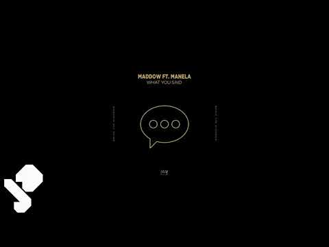 MADDOW - What You Said (Extended Mix) (feat. Manela)