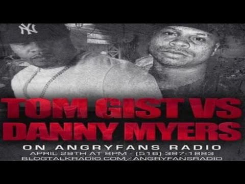Danny Myers vs Tom Gist