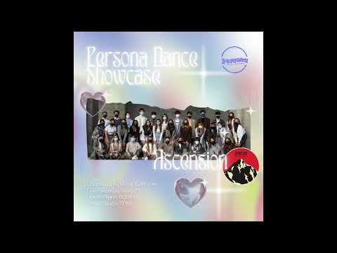 Ascension | PERSONA Dance Showcase 2022