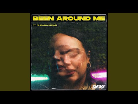 Been Around Me (feat. Rhianna Keane)