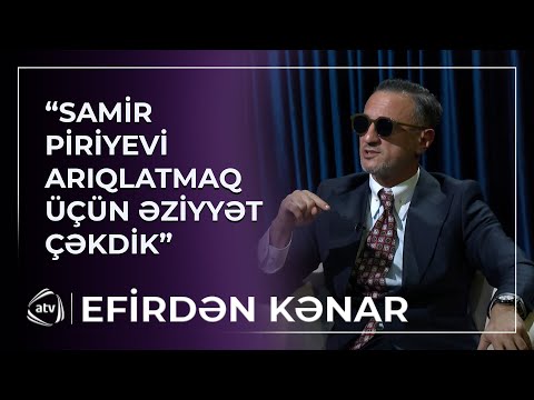 “Samir Piriyevi arıqlatmaq üçün əziyyət çəkdik” - Anar Mədətov 