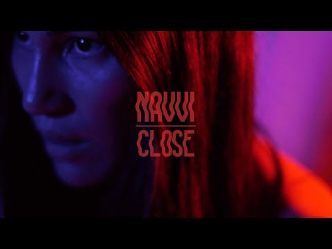 NAVVI - Close (Official Music Video)