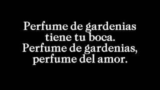 Perfume de gardenias - Javier Solís - (con letra)