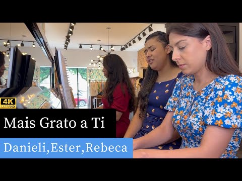 Mais Grato a Ti | Hino 125 CCB | Danieli, Ester e Rebeca (Piano e Canto)