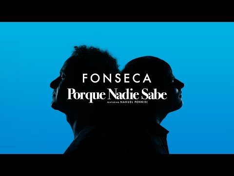 Video Porque Nadie Sabe de Fonseca 