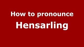 How to pronounce Hensarling
