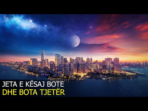 Jeta e kesaj bote dhe bota tjeter