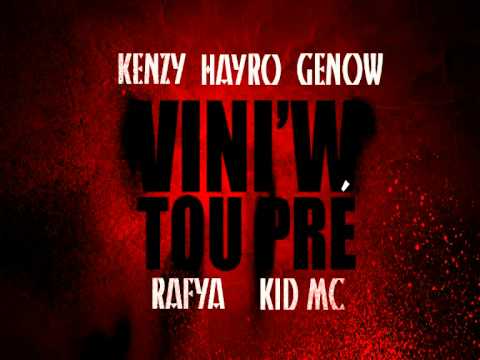 Kenzy & Rafya feat Hayro, Kid Mc & Genow - Vini'w Tou Pré - juin 2012