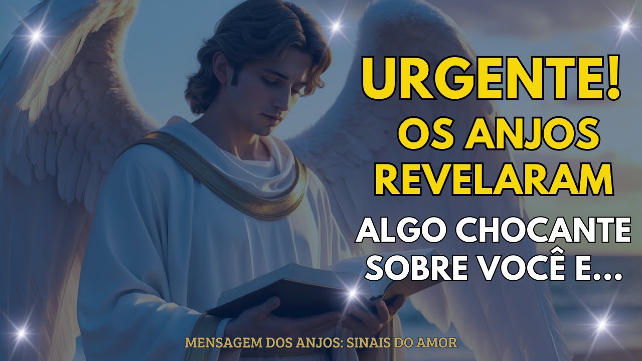 URGENTE! Os Anjos Revelaram Algo CHOCANTE Sobre VOCÊ e... Mensagem dos Anjos