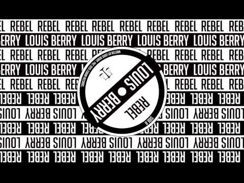 Louis Berry - Rebel [Official Audio]
