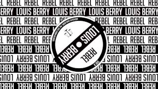 Louis Berry - Rebel [Official Audio]