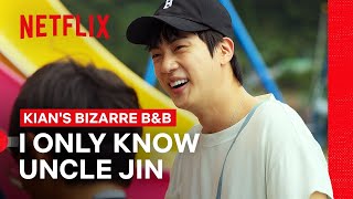 Kim Seokjin is the Best Hyung (or Samchon?) | Kian’s Bizarre B&amp;B | Netflix Philippines