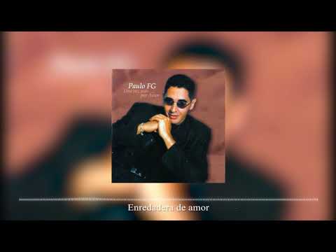 Paulito FG -Enredadera de amor (Audio Oficial)