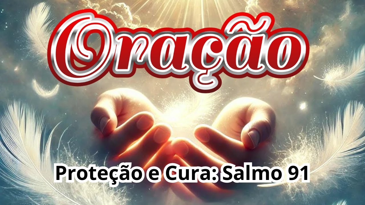 "Oração de Cura e Libertação Inspirada no Salmo 91 🙏 | Encontre Paz e Força na Palavra de Deus ✨"