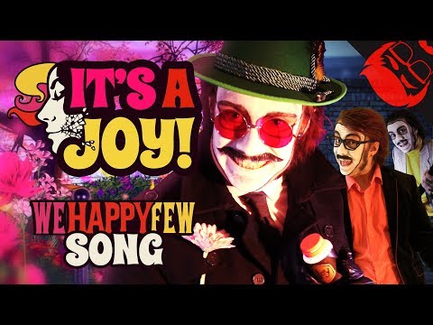 IT'S A JOY | We Happy Few Song feat. Dan Bull