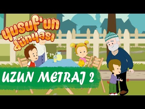 Yusuf'un Dünyası - Uzun Metraj 2
