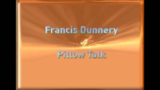 Francis Dunnery - Pillowtalk